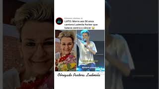 Ludmila Ferber  LUTO Morre aos 56 anos a cantora gospel e pastora Ludmila Ferber😭 [upl. by Pollerd264]