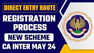 ICAI Direct Entry Route Registration Process  CA Inter Sep 2024  How to Start CA After Graduation [upl. by Notserp]