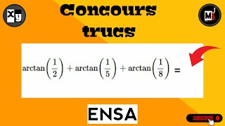 les astuces des concours des grandes écoles arctan [upl. by Dlaregztif396]