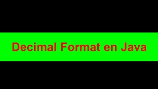 03DecimalFormat en JAVA [upl. by Cory203]