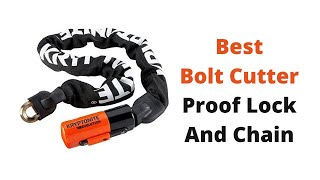 Top 5 Best Bolt Cutter Proof Lock And Chain [upl. by Roosevelt]