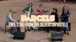 Parcels  Free Live from the Silverton Hotel [upl. by Namialus]