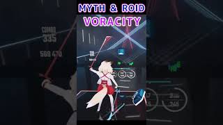 【New custom map】MYTH amp ROID  VORACITY 【beat saber live】 [upl. by Nivaj141]