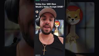 TESLA TO ACCEPT SHIBA INU COIN SHIB SHIBAINU SHIB CRYPTO [upl. by Shaughnessy722]