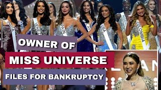 Miss Universe files for BANKRUPTCY What this means for the contestants [upl. by Ehsom]