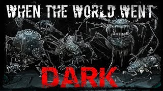 quotWhen The World Went Darkquot EXCLUSIVE Post Apocalyptic Creepypasta End of the World [upl. by Ainoz]