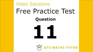 Numeracy skills test practice questions Test 1 – Q11 QTS Maths Tutor [upl. by Yeltnarb]