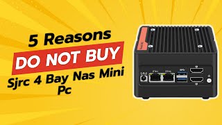 DONT BUY SJRC 4 Bay NAS Mini PC UNTIL WATCHING THIS 🚫💻 5 Reasons [upl. by Dowzall]