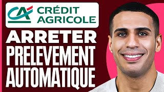 Comment Arreter Un Prelevement Automatique Credit Agricole [upl. by Anawahs]