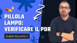 Verificare Il PDR  Pillole Lampo 💊⚡️  Subentro Lampo [upl. by Sineray]