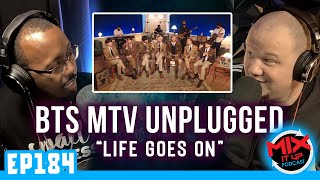 BTS quotLife Goes Onquot Unplugged  FIRST TIME REACTION VIDEO EP184 [upl. by Asiram]