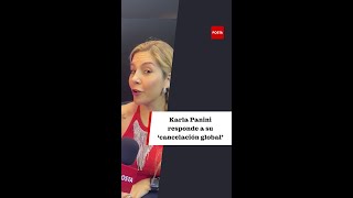 KARLA PANINI SE DEFIENDE ANTE SU CANCELACIÓN GLOBAL [upl. by Roxanna]