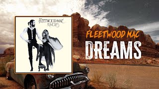 Fleetwood Mac  Dreams  Lyrics [upl. by Rodd147]