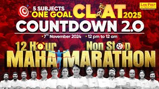 CLAT 2025 Countdown 20  12Hour NonStop Marathon  Master All CLAT Subjects [upl. by Suirada]