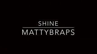 MattyB  Shine Lyrics [upl. by Yeleen]