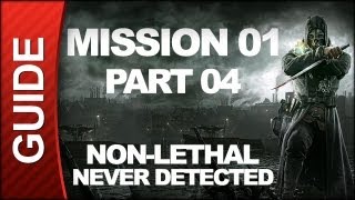 Dishonored  Low Chaos Walkthrough  Mission 1 Dishonored pt 4 [upl. by Okire289]