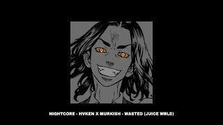 wasted — juice wrld  hvken x murkish  nightcoreslowed [upl. by Nicolella]