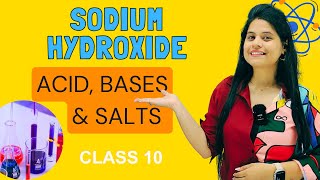 Sodium Hydroxide NaOH  Caustic Soda  Chapter 2  Acid Bases amp Salts  Class 10 Science  NCERT [upl. by Bertina45]