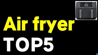 Best 5 Air fryer Top 5 air fryer ninja air fryer good airfryer ninja foodi cosori emeril 2024 [upl. by Utica]