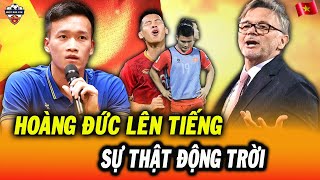 Đến Hôm Nay Hoàng Đức Mới Dám Tiết Lộ Sự Thật Động Trời Về Con Người HLV Troussier [upl. by Birdie]