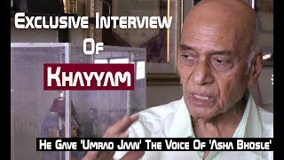 Exclusive InterviewMusic Director Khayyam  He Gave Umrao Jaan The Voice Of Asha Bhosle Part 4 [upl. by Smith]