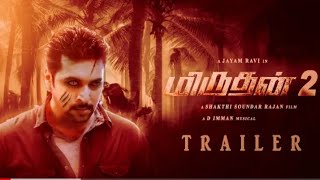 MIRUTHAN 2 Official Trailer  Jayam Ravi  D Imman  Shakti Soundar Rajan [upl. by Assirolc]