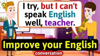 Improve English Speaking Skills Everyday Tips to speak in English English Conversation Practice [upl. by Schnurr]