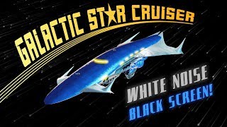 Galactic Star Cruiser BLACK SCREEN  Space Sounds White Noise for Sleeping 10 Hours [upl. by Rehtnug]