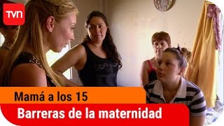 Las barreras de la maternidad  Mamá a los 15  T2E6 [upl. by Nylitak]