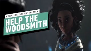 Kena Bridge of Spirits Gameplay Walkthrough  Help The Woodsmith [upl. by Clayborn212]