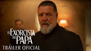 EL EXORCISTA DEL PAPA Tráiler oficial en español HD Exclusivamente en cines [upl. by Massie]