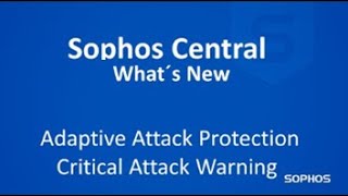 Whats new in Central  Adaptive Attack Protection amp Critical Attack Warning [upl. by Clemen]