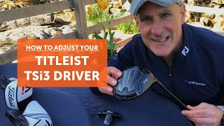 How to adjust your Titleist TSi3 driver [upl. by Yleik190]