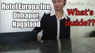 Dimapur Best Budget Hotel  Hotel Europa Inn Dimapur  Room tour  Travellers Vlog [upl. by Adiv]