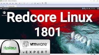 How to Install Redcore Linux 1801  VMware Tools  Review on VMware Workstation 2018 [upl. by Yadahs241]