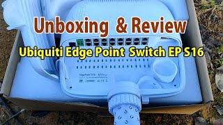 Ubiquiti EdgePoint Switch EP S16 Unboxing amp Review Versi Indonesian [upl. by Coney]