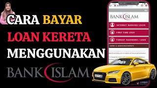 Cara Bayar Loan Kereta Menggunakan BANK ISLAM [upl. by Nibram]