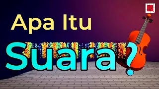 Apa Itu Suara Sains Dasar Dibalik SuaraBunyi 🔉 [upl. by Esilehc]