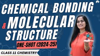 Chemical Bonding amp Molecular Structure Class 11 Chemistry Chapter 4 One Shot  New NCERT CBSE [upl. by Sidoon838]