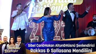 Sibel Can amp Hakan Altun amp Hüsnü Şenlendirici  RAKKAS amp SALLASANA MENDİLİNİ [upl. by Htebzil460]