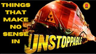 Things that make no sense in Unstoppable 2010 [upl. by Fredel353]