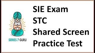 SIE Exam Shared Screen STC Practice Test Ride along with Pause and Play [upl. by Nahtiek]