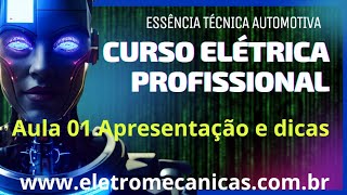 CURSO ELETRICISTA AUTOMOTIVO PRO AULA 01  Apresentação e dicas [upl. by Zandra649]