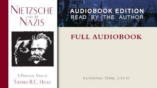 Nietzsche and the Nazis by Stephen R C Hicks Full Audiobook [upl. by Omle]