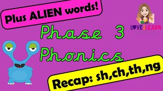 Phonics Phase 3  RECAP ch sh th ng  Miss Ellis  PLUS ALIEN WORDS [upl. by Isle986]