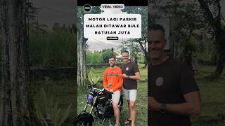 Motor Lagi Parkir Malah Ditawar Bule 200jt‼️ reaksibule buleriview shorts viralvideo [upl. by Crockett]