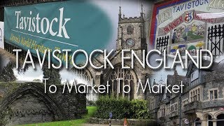 Tavistock England  Market Town In The Moors [upl. by Akienom]