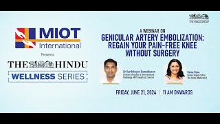 MIOT International presents a Webinar on Genicular Artery Embolization [upl. by My]