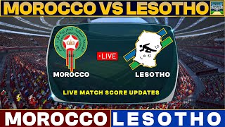 Morocco Vs Lesotho Live Match Today  MOR Vs LES Live Football Match 2024 [upl. by Poppo]