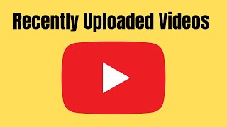 How to Find Recently Uploaded Videos on YouTube Quick amp Easy [upl. by Aeneas]